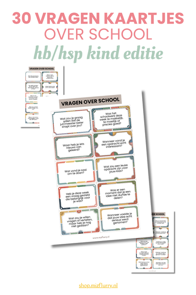30 printbare vragenkaartjes over school - hb/hsp kind editie